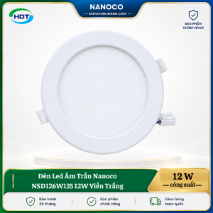 Đèn LED âm trần Nanoco NSD126W135 12W viền trắng