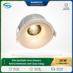 Đèn Spotlight Aura Nanoco NSPA15WW606 15W Chóa Trắng